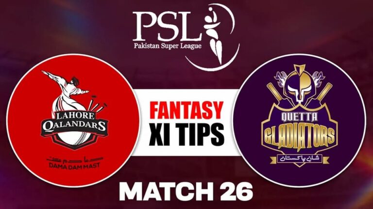 [CRK] لاہور قلندرز بمقابلہ کوئٹہ گلیڈی ایٹرز، PSL 2026 میچ 26: ڈریم 11 پیش گوئی اور تجزیہ